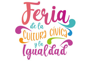 Feria de la Cultura Cívica y la Igualdad